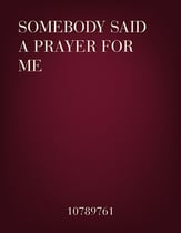Somebody Said a Prayer For Me Vocal Solo & Collections sheet music cover